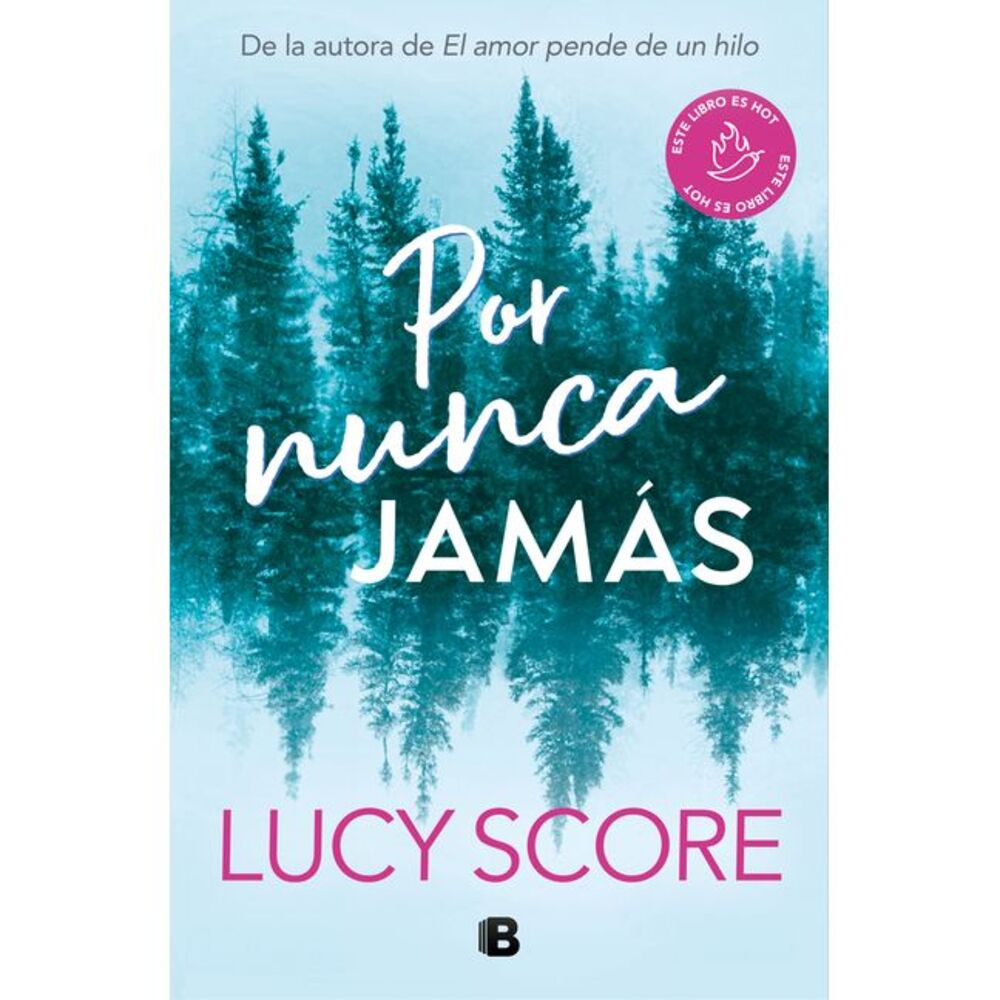 Por Nunca Jamás / Forever Never -- Lucy Score